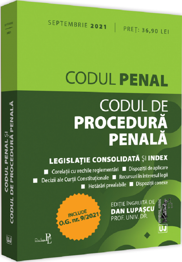 Codul penal. Codul de procedura penala Septembrie 2021 - Dan Lupascu