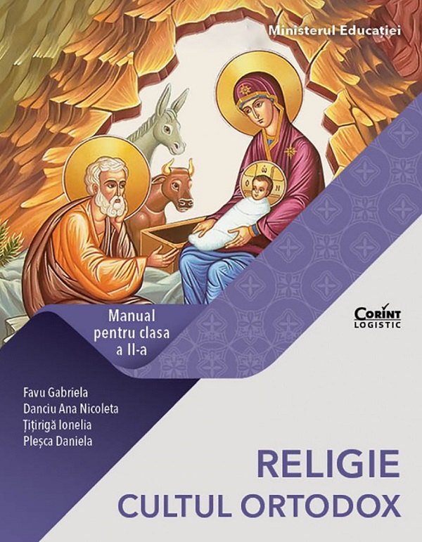 Religie. Cultul ortodox - Clasa 2 - Manual - Gabriela Favu, Ana Nicoleta Danciu, Ionela Titiriga, Daniela Plesca 