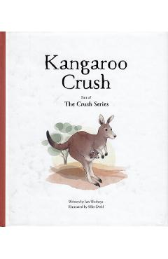 Poza produsului Kangaroo Crush - Ian Worboys, Silke Diehl