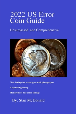 2022 US Error Coin Guide: Unsurpassed and Comprehensive - Stan Mcdonald