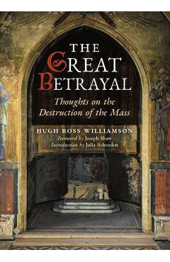 The Great Betrayal - Hugh Ross Williamson