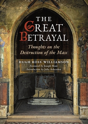 The Great Betrayal - Hugh Ross Williamson