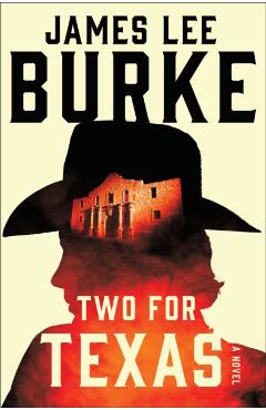 Two for Texas - James Lee Burke