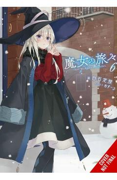 Wandering Witch: The Journey of Elaina, Vol. 6 (Light Novel) - Jougi Shiraishi