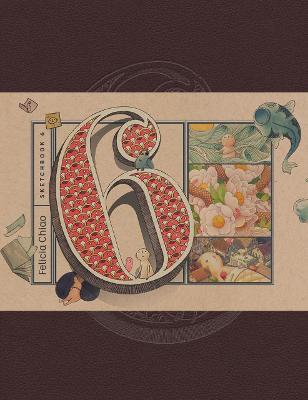 Felicia Chiao: Sketchbook 6 - Felicia Chiao