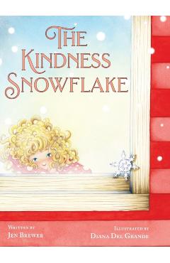 The Kindness Snowflake - Jen Brewer