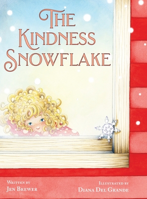 The Kindness Snowflake - Jen Brewer