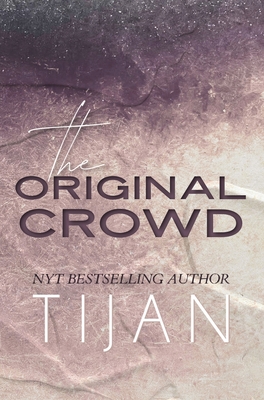 The Original Crowd (Hardcover) - Tijan