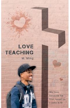 Coperta cărții 'Love Teaching - M. Ming'