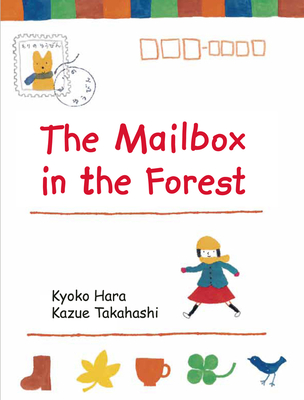 The Mailbox in the Forest - Kazue Takahashi