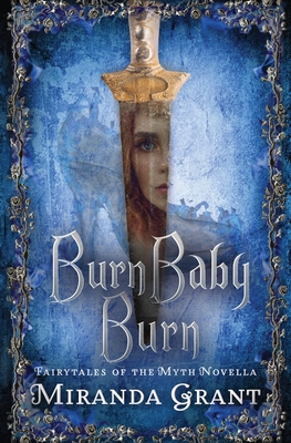 Burn Baby Burn - Miranda Grant