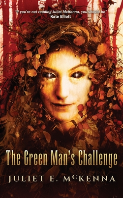 The Green Man's Challenge - Juliet Mckenna