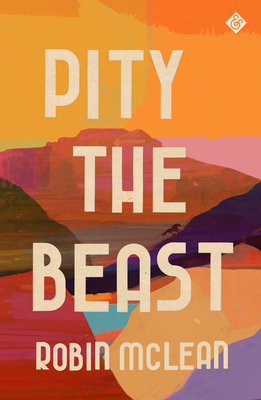 Pity the Beast - Robin Mclean