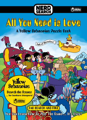 The Beatles Nerd Search: All You Nerd Is Love: A Yellow Submarine Puzzle Book - Bill Morrison