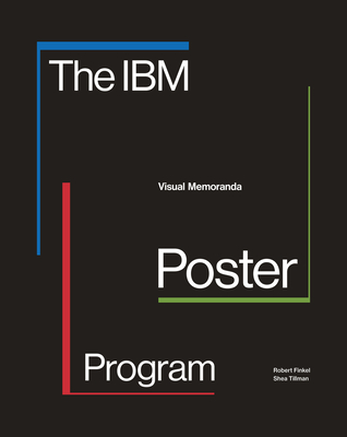 The IBM Poster Program: Visual Memoranda - Robert Finkel