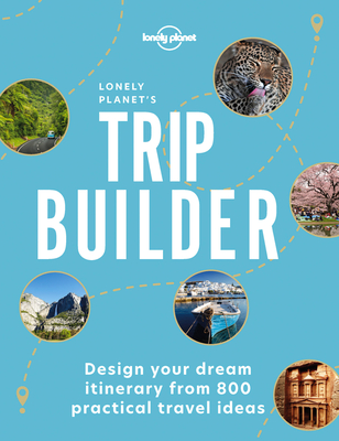 Lonely Planet's Trip Builder 1 - Lonely Planet