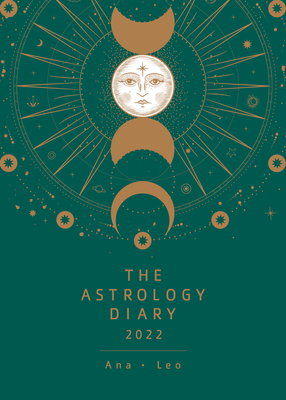 The Astrology Diary 2022 - Ana Leo