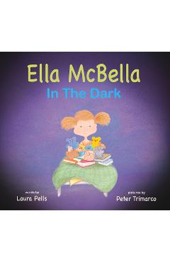 Coperta cărții 'Ella McBella in the Dark - Laura Pells'