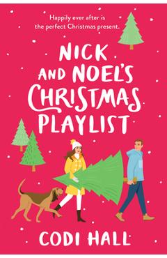 Coperta cărții 'Nick and Noel's Christmas Playlist - Codi Hall'