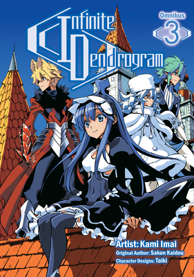 Infinite Dendrogram (Manga): Omnibus 3 - Sakon Kaidou