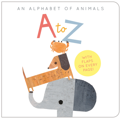 A to Z: An Alphabet of Animals - Harriet Evans