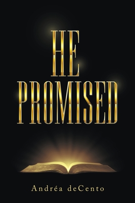 He Promised - Andr�a Decento