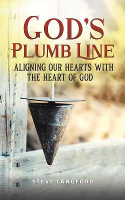 God's Plumb Line - Steve Langford