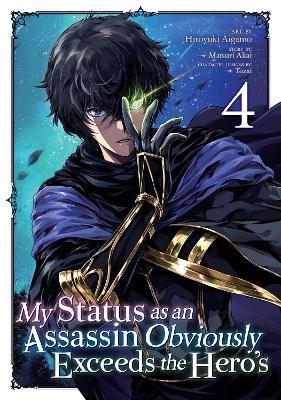 My Status as an Assassin Obviously Exceeds the Hero's (Manga) Vol. 4 - Matsuri Akai