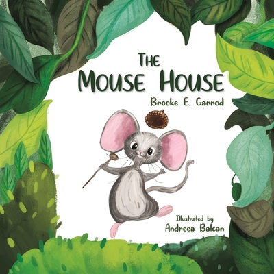 The Mouse House - Andreea Balcan