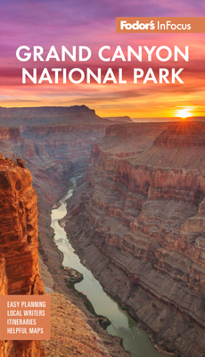 Fodor's Infocus Grand Canyon National Park - Fodor's Travel Guides