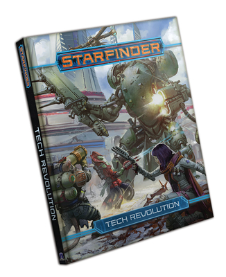 Starfinder Rpg: Tech Revolution - Paizo Publishing
