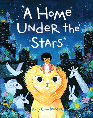 A Home Under the Stars - Andy Chou Musser
