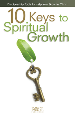 Pamphlet: 10 Keys to Spiritual Growth - Rose Publishing