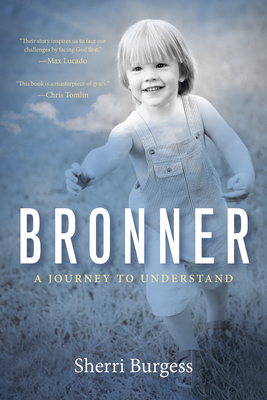 Bronner: A Journey to Understand - Sherri Burgess