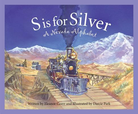 S Is for Silver: A Nevada Alph - Eleanor Coerr