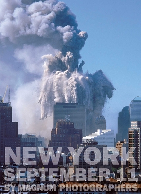 New York September 11 by Magnum Photographers - Magnum Photographers