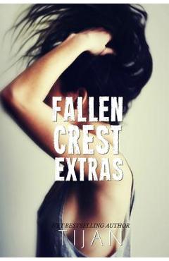 Coperta cărții 'Fallen Crest Extras - Tijan'