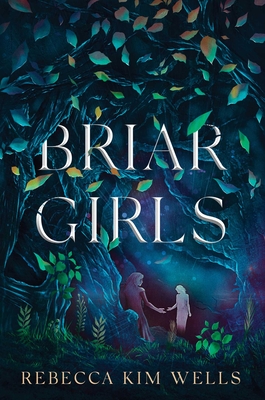 Briar Girls - Rebecca Kim Wells