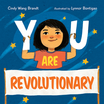 You Are Revolutionary - Cindy Wang Brandt