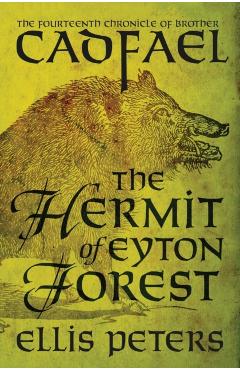 The Hermit of Eyton Forest - Ellis Peters