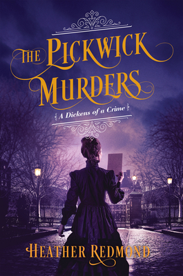 The Pickwick Murders - Heather Redmond