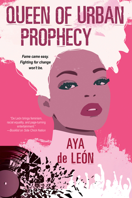 Queen of Urban Prophecy - Aya De Le�n