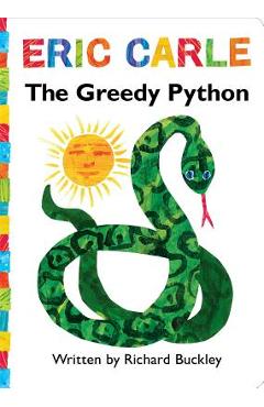Poza produsului The Greedy Python: Lap Edition - Eric Carle