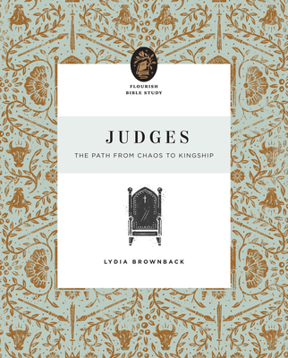 Judges: The Path from Chaos to Kingship - Lydia Brownback