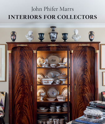 Coperta cărții 'Interiors for Collectors - John Phifer Marrs'