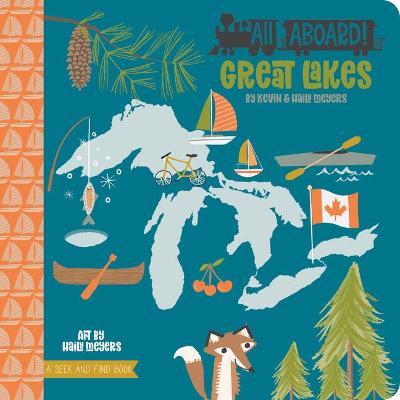 Coperta cărții 'All Aboard! Great Lakes: A Seek and Find Book - Kevin Meyers'