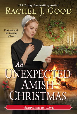 An Unexpected Amish Christmas - Rachel J. Good