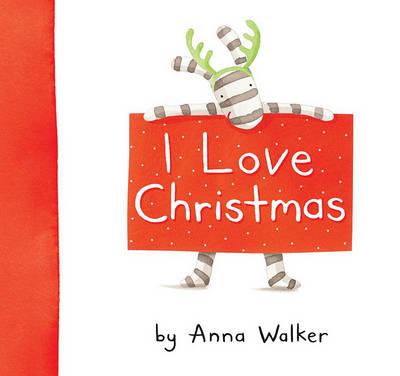 I Love Christmas - Anna Walker