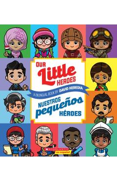 Our Little Heroes / Nuestros Pequeos Hroes - David Heredia