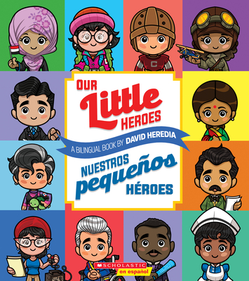 Our Little Heroes / Nuestros Peque&#65533;os H&#65533;roes - David Heredia